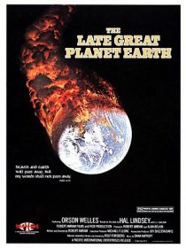 «The Late Great Planet Earth»