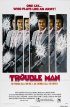 Постер «Trouble Man»