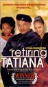 Постер «Retiring Tatiana»