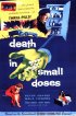 Постер «Death in Small Doses»