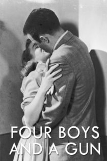 «Four Boys and a Gun»