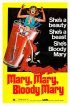 Постер «Мэри, Мэри, кровавая Мэри»