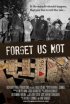 Постер «Forget Us Not»