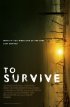 Постер «To Survive»