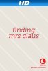 Постер «Finding Mrs. Claus»