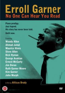 «Erroll Garner: No One Can Hear You Read»