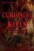 Постер «Curiosity Kills»