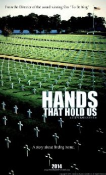 «Hands That Hold Us»