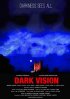 Постер «Dark Vision»
