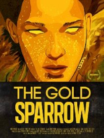 «The Gold Sparrow»