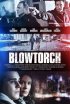 Постер «Blowtorch»