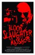 Постер «Blood Slaughter Massacre»