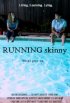 Постер «Running Skinny»