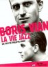 Постер «Борис Виан – Жизнь в стиле джаз»