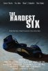 Постер «The Hardest Six»