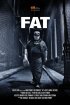 Постер «Fat»
