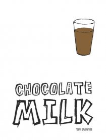 «Chocolate Milk»
