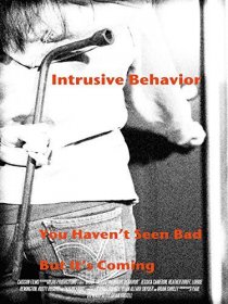 «Intrusive Behavior»