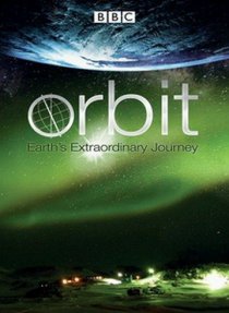 «Орбита: Необыкновенное путешествие планеты Земля»
