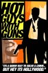 Постер «Горячие парни с оружием»
