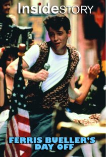 «Inside Story: Ferris Bueller's Day Off»
