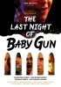 Постер «The Last Night of Baby Gun»
