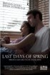 Постер «Last Days of Spring»