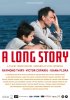 Постер «A Long Story»