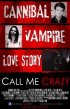 Постер «Call Me Crazy»