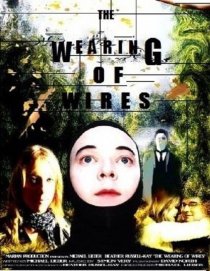 «The Wearing of Wires»