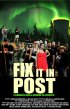 Постер «Fix It in Post»