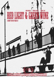 «Red Light & Green Wine»