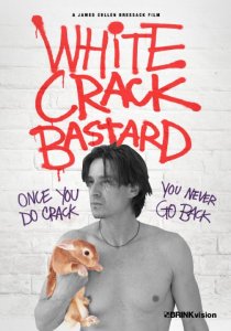 «White Crack Bastard»
