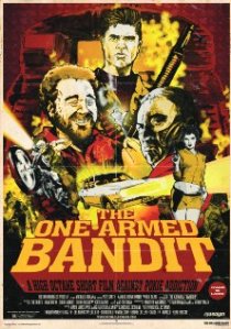 «The One Armed Bandit»