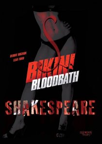 «Bikini Bloodbath Shakespeare»