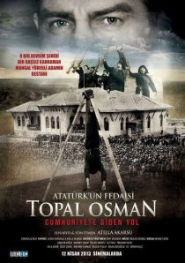 «Atatürk'ün fedaisi Topal Osman»