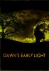 Постер «Dawn's Early Light»