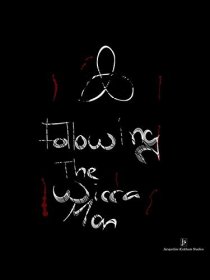 «Following the Wicca Man»