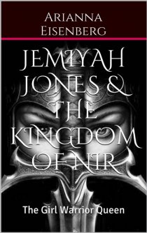 «Jemiyah Jones & The Kingdom of Nir»