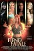 Постер «Fiend Fatale»