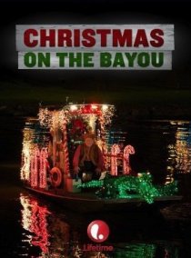 «Christmas on the Bayou»