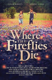 «Where the Fireflies Die»