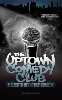 «Uptown Comedy Club: The Birth of Hip Hop Comedy»