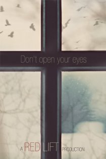 «Don't Open Your Eyes»