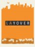 Постер «Lay Over»