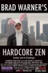 Постер «Brad Warner's Hardcore Zen»