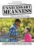 Постер «Unnecessary Meanness»