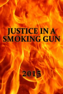 «Justice in a Smoking Gun»