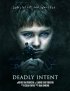 Постер «Deadly Intent»