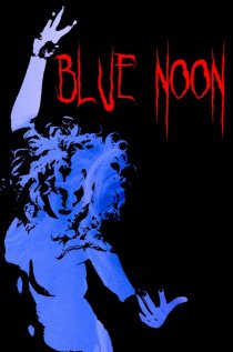 «Blue Noon»